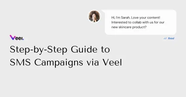 Step-by-Step Guide to SMS Campaigns via Veel