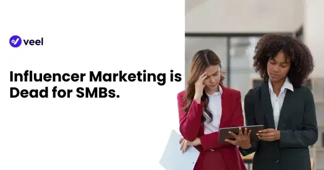 Why Influencer Marketing is Dead for SMBs